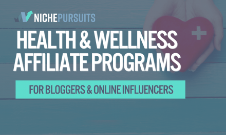 TOP Health & Wellness Affiliate Programs For Bloggers & Online Influencers