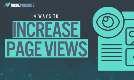 14 Ways To Increase The Pageviews Of Your Website Or Blog