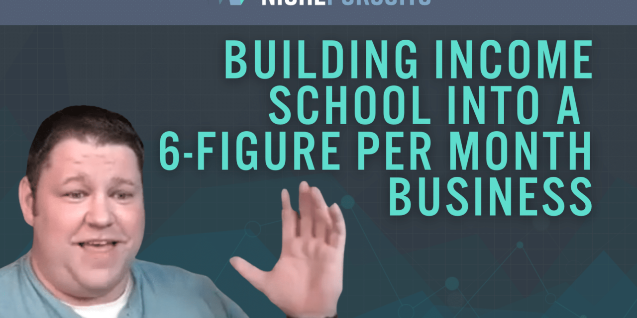How Ricky Kesler Helped Build Income School Into A 6-Figure Per Month Business