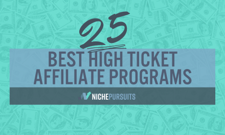25 BEST High Ticket Affiliate Programs: Big Payout And High End Affiliate Marketing