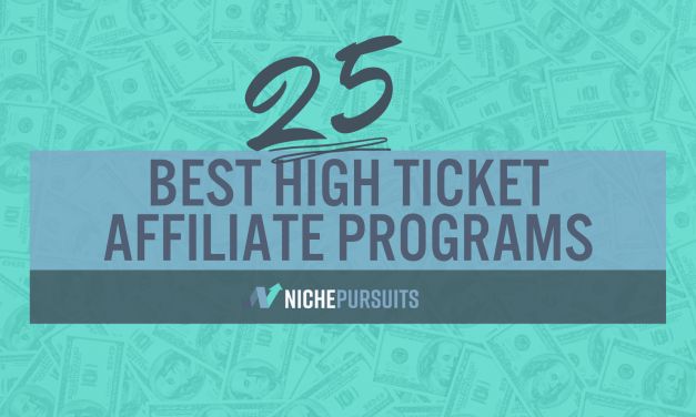 25 BEST High Ticket Affiliate Programs: Big Payout And High End Affiliate Marketing