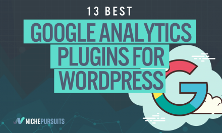 13 BEST Google Analytics Plugins for WordPress: Get Set Up Faster And Easier