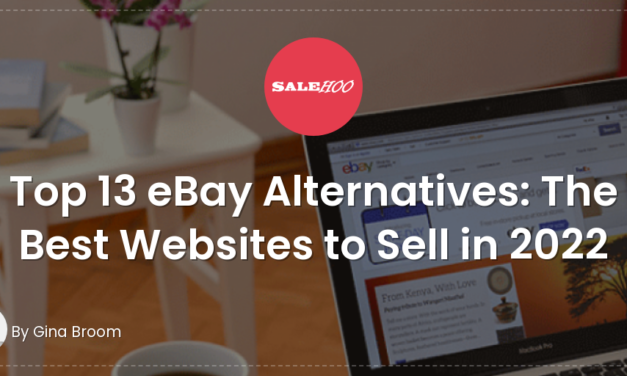 Top 13 eBay Alternatives: The Best Websites to Sell in 2022