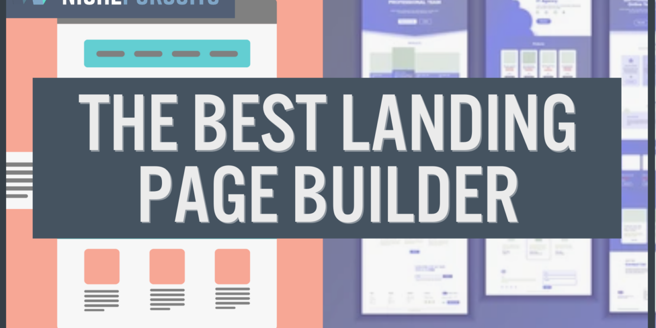 The Best Landing Page Builder to Help You Grow Your Business