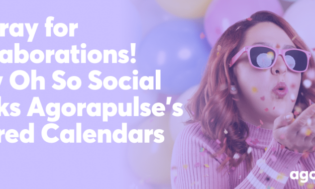 How This Growing Social Media Media Marketing Agency Rocks Agorapulse&rsquo;s Shared Calendars