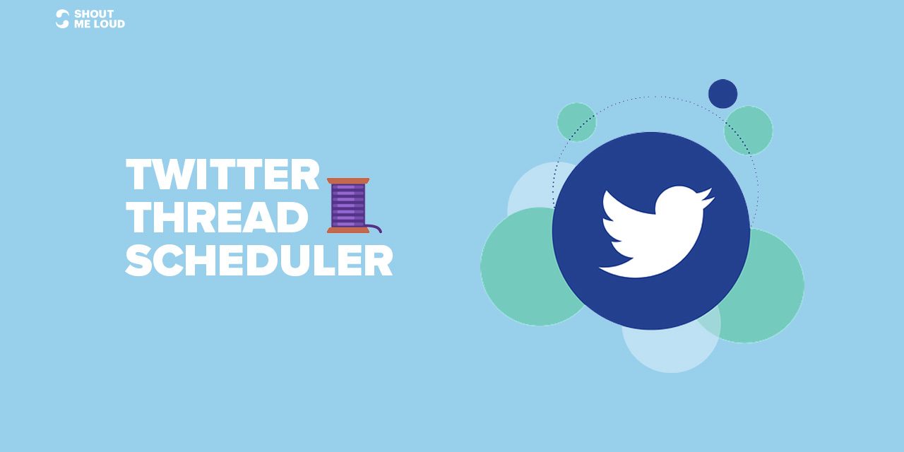 6 Best Twitter Thread Scheduler Tools (Free and paid)