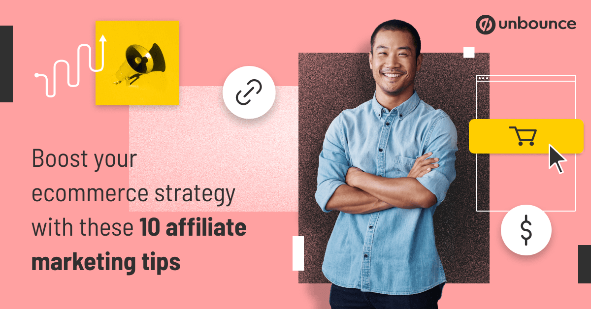 Boost your ecommerce strategy with these 10 affiliate marketing tips
