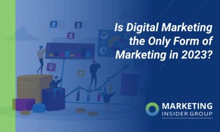 Is Digital Marketing the Only Form of Marketing in 2023?