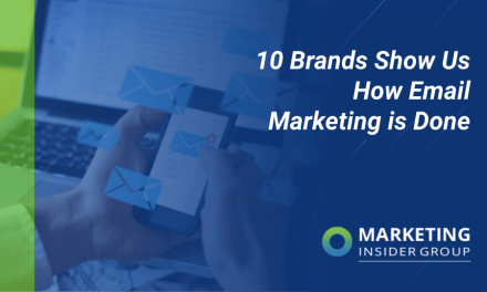 10 Brands Show Us How Email Marketing is Done