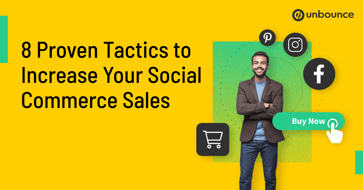 8 Confirmed Tactics to Boost Your Social Commerce Income