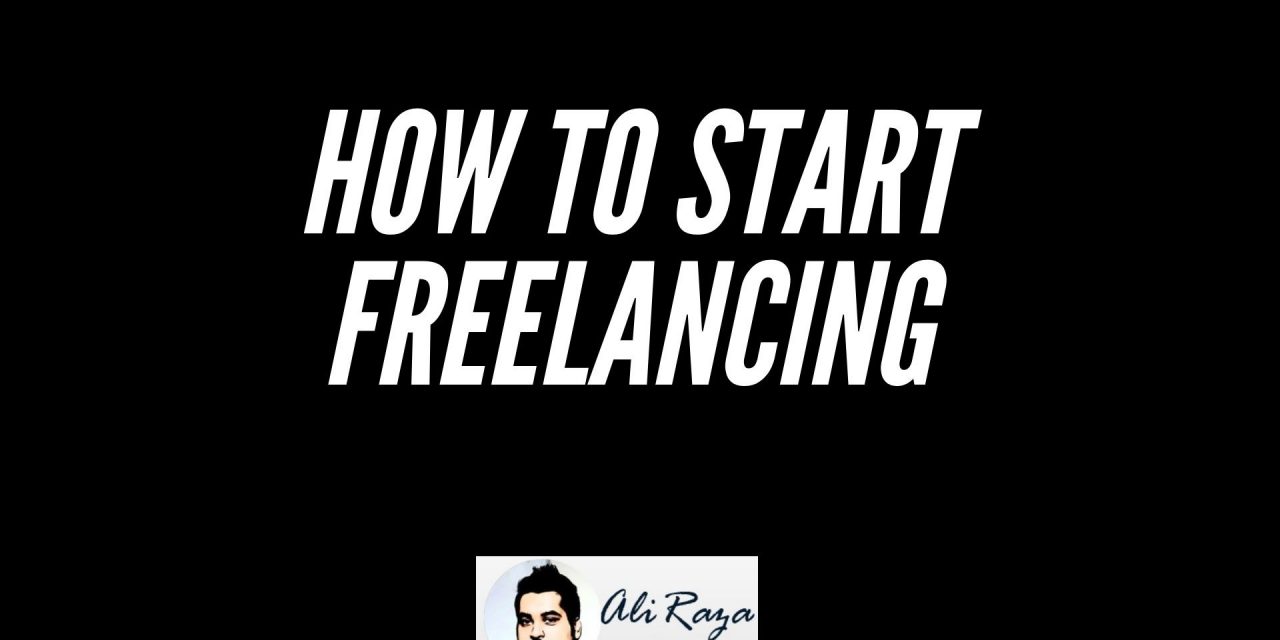 How to Start Freelancing (2023) – [Become a Freelancer Today]