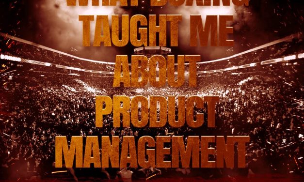 What Boxing Taught Me About Product or service Management | by Klaas Hermans | Oct, 2022
