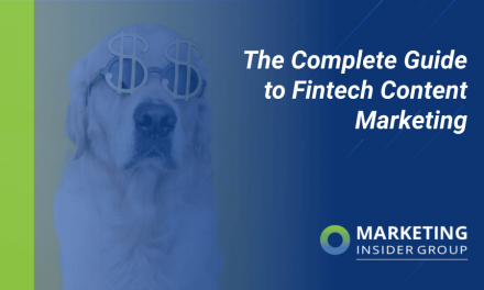 The Complete Guide to Fintech Content Marketing