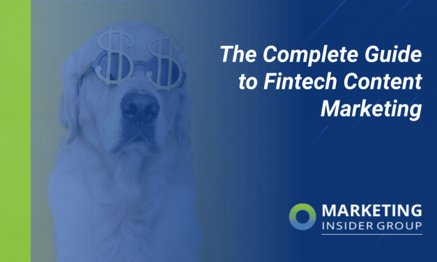 The Complete Guide to Fintech Content Marketing