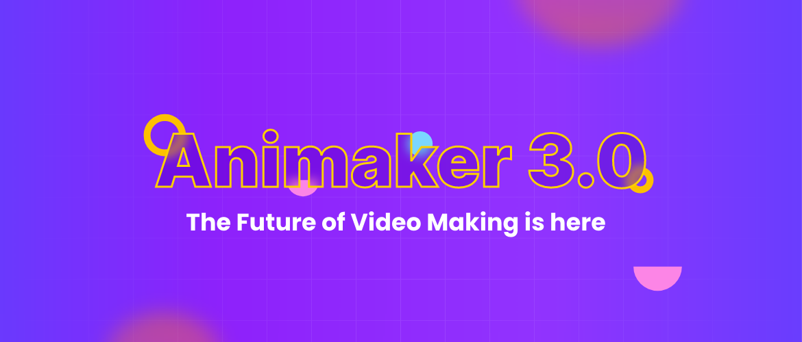 Introducing Animaker 3.0 – The Future of Video Making is here! Introducing Animaker 3.0 – The Future of Video Making is here!