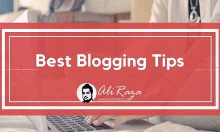Best Blogging Tips 2022 – Aliraza.co –