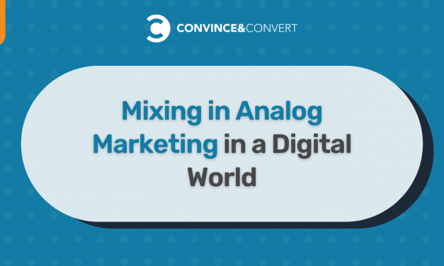 Mixing in Analog Advertising and marketing in a Digital World