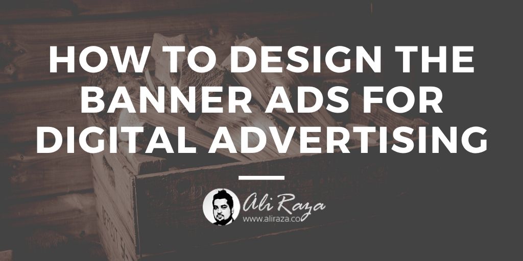 A Speedy Manual to Building Your Banner Advertisements