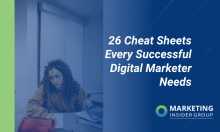 26 Cheat Sheets Every Successful Digital Marketer Needs