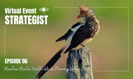 Maintain Mental Health While Planning Virtual Events