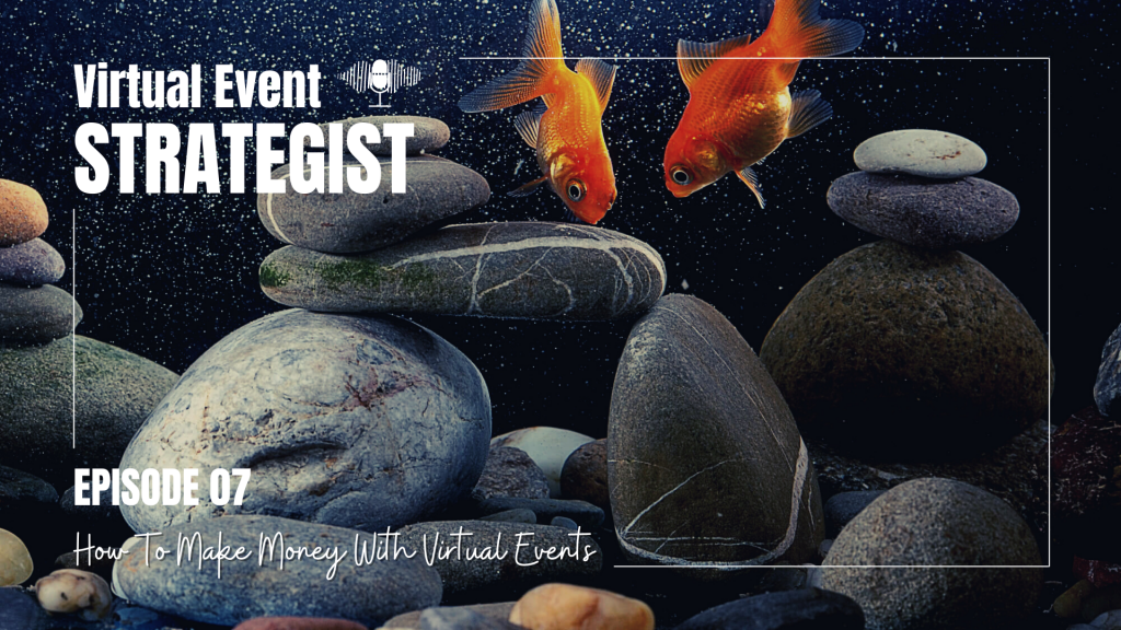 How To Make Money With Virtual Events