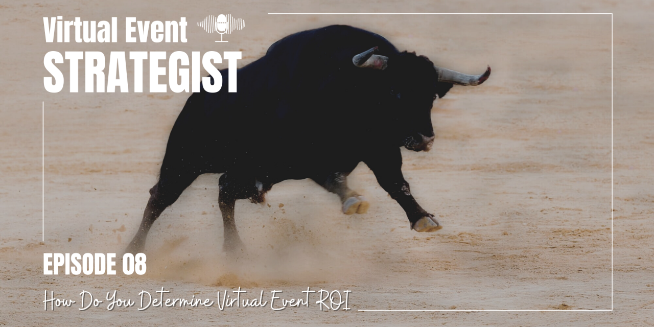 How Do You Determine Virtual Event ROI