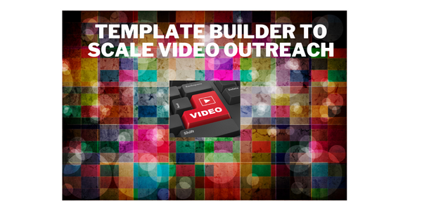 Template Builder to Scale Your Online video Efforts These days