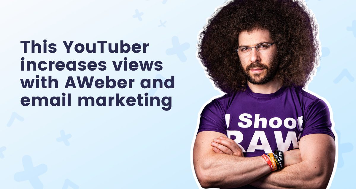 YouTuber uses e-mail advertising and marketing to maximize his video sights using AWeber