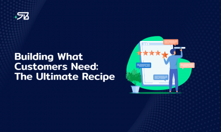 Building What Customers Need: The Ultimate Recipe | by Shehab Beram | Nov, 2022
