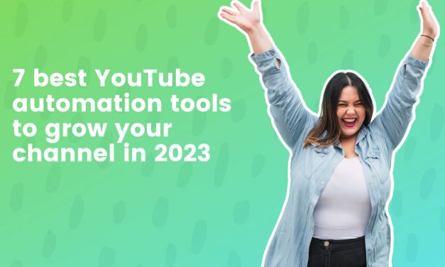 7 best YouTube automation tools to grow your channel in 2023