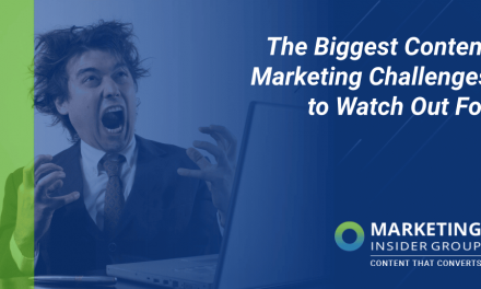 The 13 Biggest Content Marketing Challenges Ever