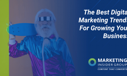 11 Digital Marketing Trends to Grow Your Business Today