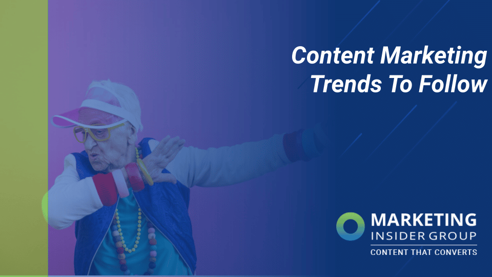 13 Content Marketing Trends You Need to Follow in 2023