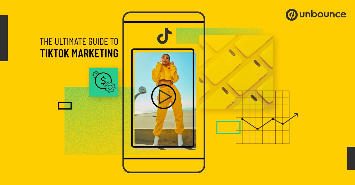 The Ultimate Guide to TikTok Marketing