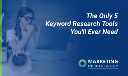 The Only 5 Keyword Research Tools You’ll Ever Need