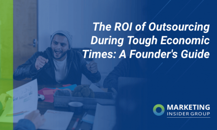 The ROI of Outsourcing During Tough Economic Times: A Founder’s Guide