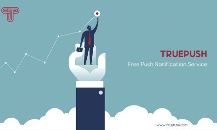 Truepush Expansion– Cost-free Thrust Notifications Support