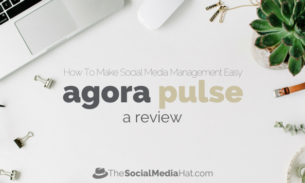 Agorapulse Review: How To Make Social Media Management Easy