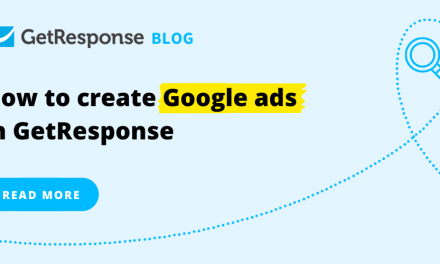 How to Create Google Ads in GetResponse [Feature Update]