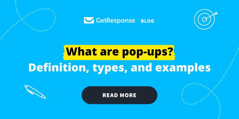 What are pop-ups? Definition, types, and examples