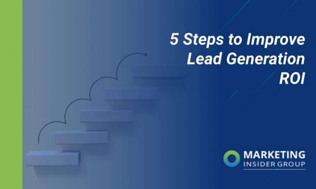 5 Methods to Strengthen Lead Era ROI