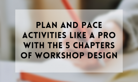 Strategy and Pace Activities Like a Professional With the 5 Chapters of Workshop Style and design | by Jackie Colburn | Dec, 2022