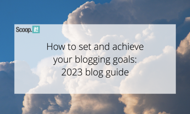 How to Set and Achieve Your Blogging Goals: 2023 Blog Guide