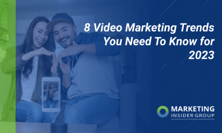 8 Video Marketing Trends You Need To Know for 2023