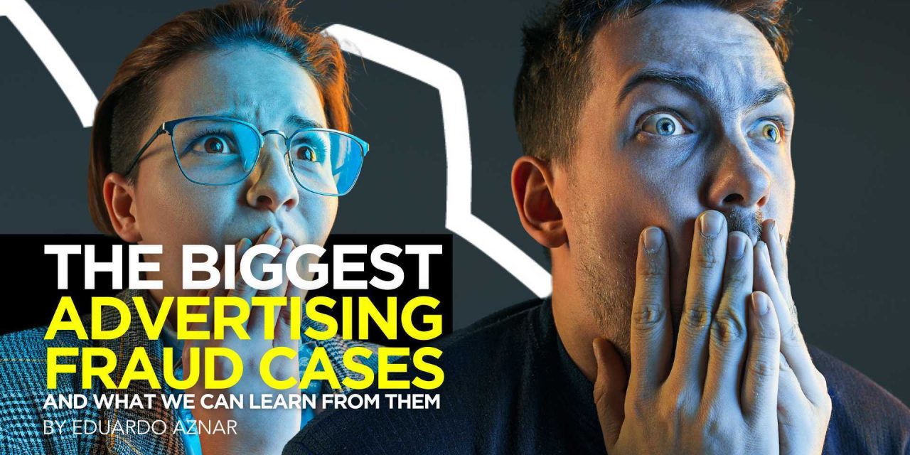 The Biggest Ad Fraud Conditions and What We Can Understand From Them