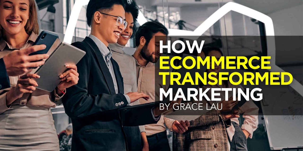 How Ecommerce Transformed Marketing  – DigitalMarketer
