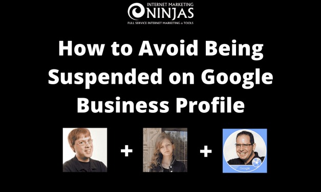 How to Avoid Staying Suspended on Google Enterprise Profile (& Get Reinstated When You Are) with Ben Fisher