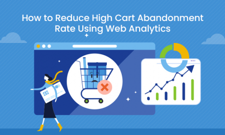 How to Reduce High Cart Abandonment Rate Using Web Analytics
