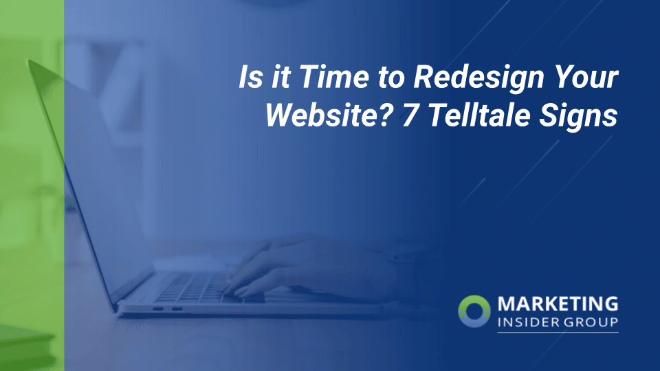 Is it Time to Redesign Your Web-site? 7 Telltale Signs