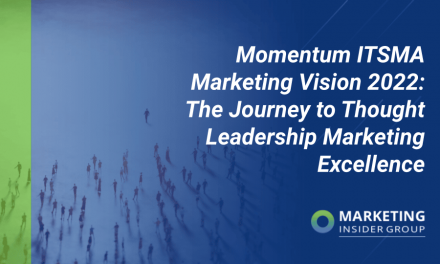Momentum ITSMA Marketing Vision 2022: The Journey to Thought Leadership Marketing Excellence